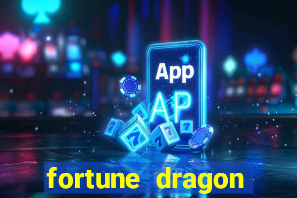 fortune dragon ganho certo